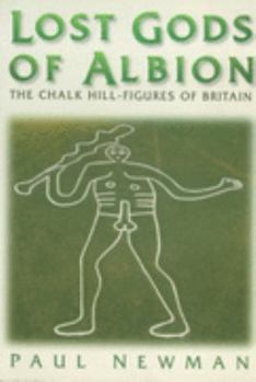 Paperback Lost Gods of Albion: The Chalk Hill Figures of Britain Book