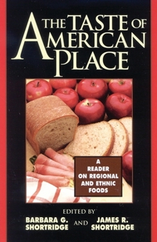 Paperback Taste of American Place: A Reader on Regional and Ethnic Foods Book