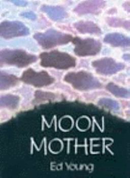 Hardcover Moon Mother: A Native American Creation Tale Book