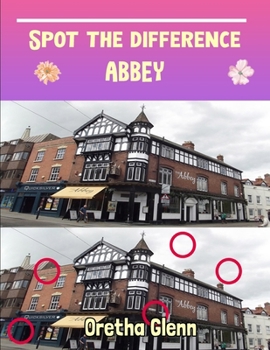 Spot the difference Abbey: Picture puzzles for adults Can You Really Find All the Differences?