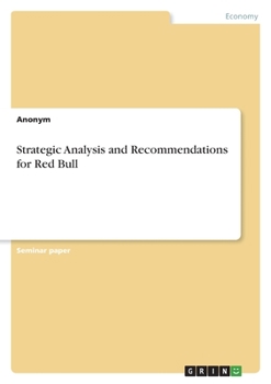 Paperback Strategic Analysis and Recommendations for Red Bull Book