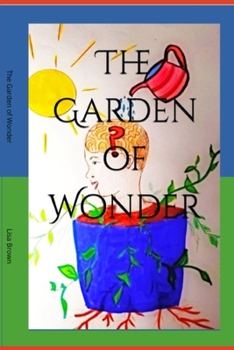 Paperback The Garden of Wonder Book