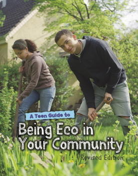 Paperback A Teen Guide to Being Eco in Your Community Book