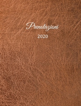 Prenotazioni 2020: Libro di prenotazione - Agenda Prenotazioni per ristoranti, bistrot e hotel | 370 pagine - 1 giorno=1 pagina | Il calendario degli ... Con copertina insensibile. (Italian Edition)