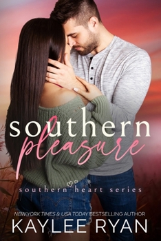 Paperback Southern Pleasure (Southern Heart) Book