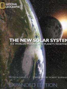 Hardcover The New Solar System: Ice Worlds, Moons, and Planets Redefined Book