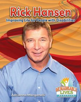 Library Binding Rick Hansen: Improving Life for People with Disabilities Book