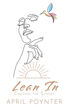 Paperback Lean In: Chasing the Sunset Book