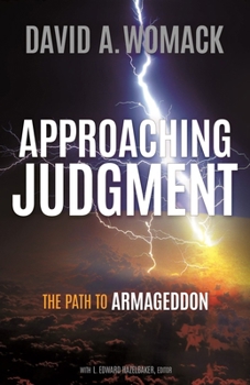 Paperback Approaching Judgment: The Path to Armageddon Book