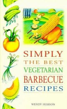 Paperback Simply the Best Vegetarian Barbecue Recipes Book