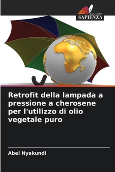 Paperback Retrofit della lampada a pressione a cherosene per l'utilizzo di olio vegetale puro [Italian] Book