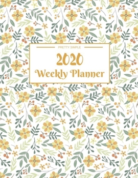 Weekly Planner 2020: Dated Calendar With To-Do List 8.5 x 11 inches 120 pages