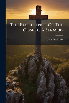 Paperback The Excellence Of The Gospel, A Sermon Book