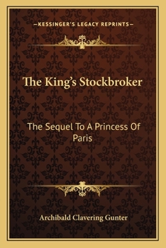 Paperback The King's Stockbroker: The Sequel To A Princess Of Paris Book