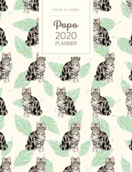 Popo 2020 Planner: Monthly Weekly Daily - Dated With Todo Notes - American Shorthair