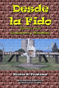 Paperback Desde la Fido [Spanish] Book
