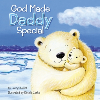 Board book God Made Daddy Special Book