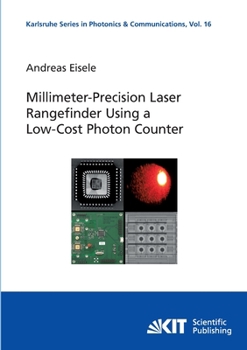 Paperback Millimeter-Precision Laser Rangefinder Using a Low-Cost Photon Counter Book