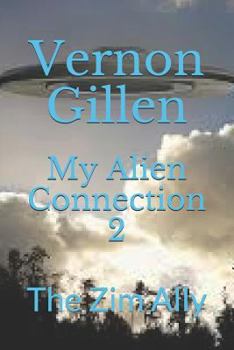 Paperback My Alien Connection 2: The Zim Ally Book