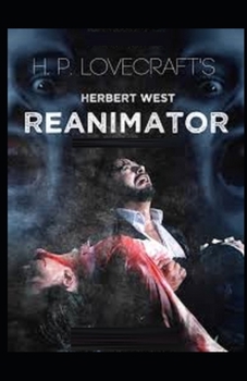 Herbert West: Reanimator Illustrated