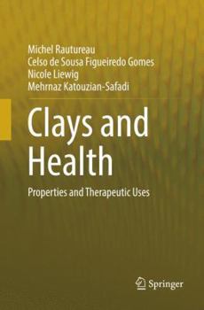 Clays and Health: Properties and Therapeutic Uses
