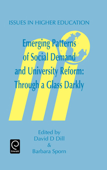 Hardcover Emerging Patterns of Social Demand and University Reform: Through a Glass Darkly Book