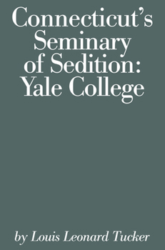 Paperback Connecticut's Seminary of Sedition: Yale College Book