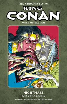 Paperback The Chronicles of King Conan Volume 11: Nightmare and Other Stories Book