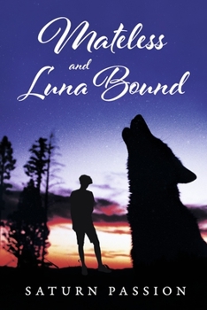 Paperback Mateless and Luna Bound: Volume 1 Book