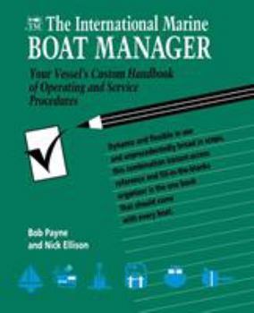 Paperback The International Marine Boat Manager: Your Vessel's Custom Handbook of Operating and Service Procedures Book