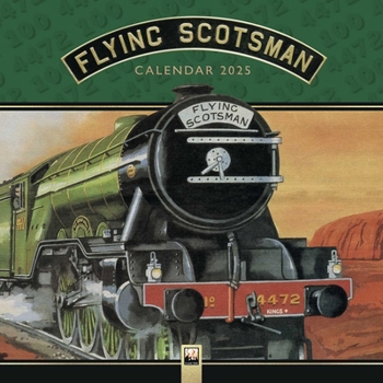 Calendar National Railway Museum: The Flying Scotsman Wall Calendar 2025 (Art Calendar) Book