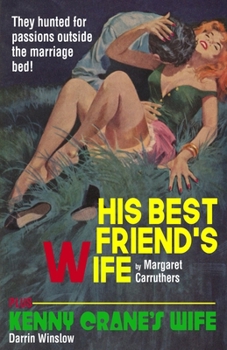 Paperback His Best Friend's Wife / Kenny Crane's Wife Book