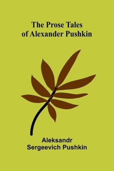 Paperback The Prose Tales of Alexander Pushkin Book