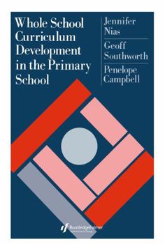 Hardcover Whole School Curriculum Development In The Primary School Book