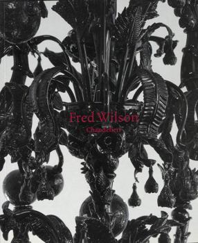 Hardcover Fred Wilson: Chandeliers Book