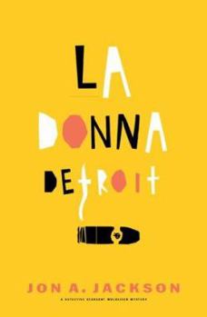 La Donna Detroit (Canongate Crime) - Book #8 of the Detective Sergeant Mulheisen