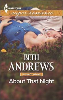 About That Night - Book #6 of the In Shady Grove