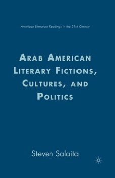 Paperback Arab American Literary Fictions, Cultures, and Politics Book