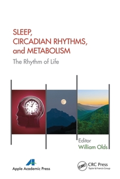 Paperback Sleep, Circadian Rhythms, and Metabolism: The Rhythm of Life Book