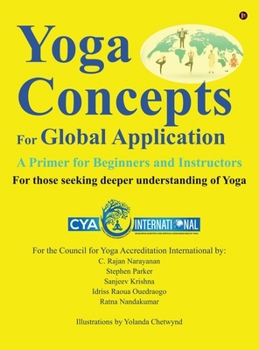 Yoga Concepts for Global Application: A Primer for Beginners and Instructors