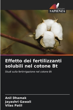 Paperback Effetto dei fertilizzanti solubili nel cotone Bt [Italian] Book