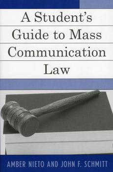 A Student's Guide to Mass Communication Law