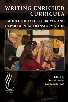 Paperback Writing-Enriched Curricula: Models of Faculty-Driven and Departmental Transformation Book