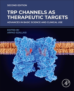 Hardcover Trp Channels as Therapeutic Targets: Advances in Basic Science and Clinical Use Book