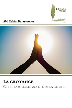 Paperback La croyance [French] Book