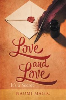 Hardcover Love and Love: It's a Secret Book