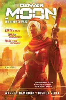 Hardcover Denver Moon: The Minds of Mars (Book One) Book