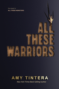 All These Warriors - Book #2 of the Monsters