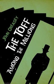 The Toff Among the Millions - Book #10 of the Toff
