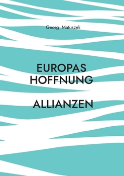 Paperback Europas Hoffnung Allianzen [German] Book